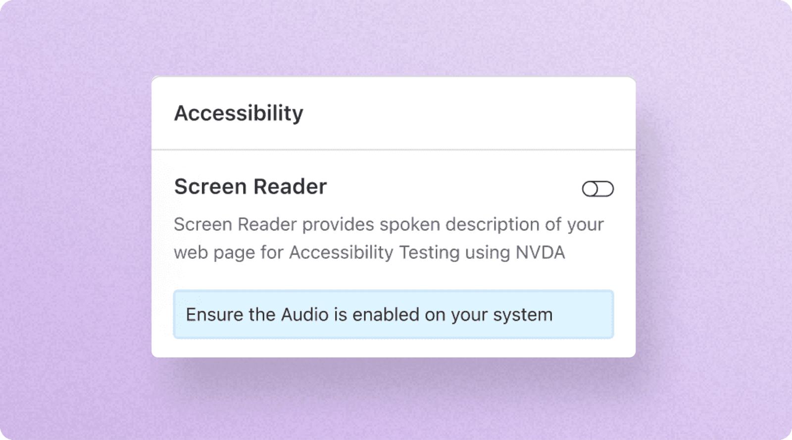 Screen reader toggle card with description of NVDA-based accessibility testing